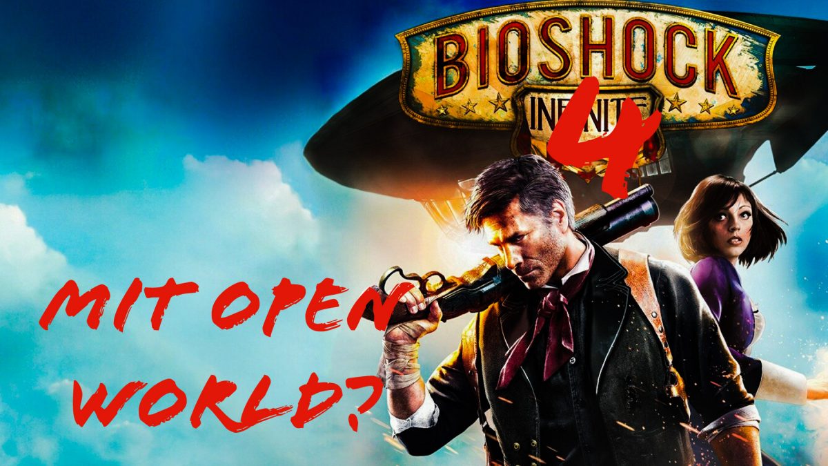 BioShock 4 – Wahrscheinlich ein Open World Shooter