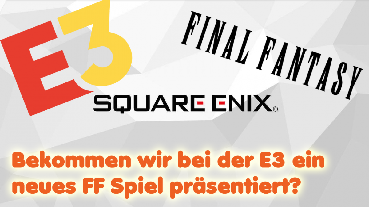 Final Fantasy – Mögliche Ankündigung auf der E3