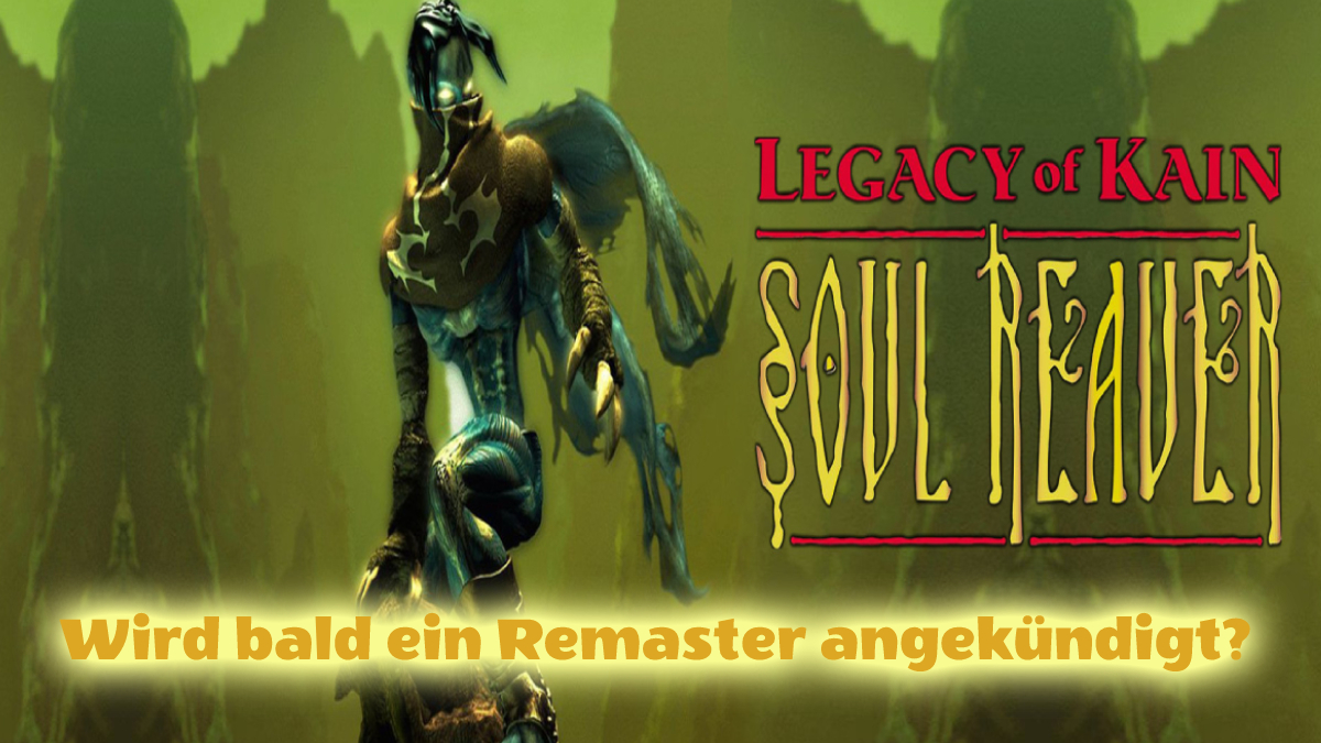 Soul Reaver – Wird bald ein Remake angekündigt?