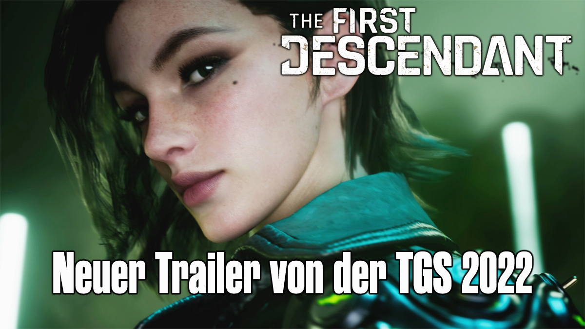 The First Descendant – Neuer Trailer auf der TGS