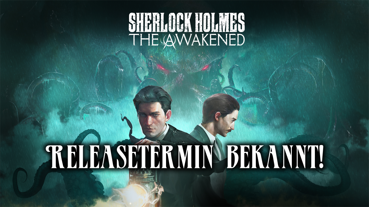 Sherlock Holmes: The Awakened – Release bekannt!