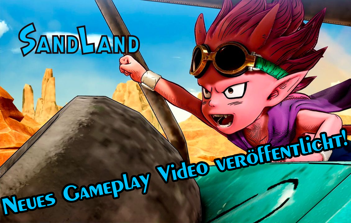 SAND LAND – Gameplay Overview und Release Termin!