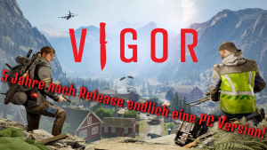 Vigor erscheint nach 5 Jahre auch endlich für den PC
